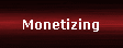 Monetizing