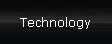 Technology